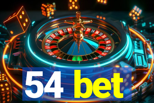 54 bet